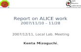 Report on ALICE work 2007/11/10 – 11/28