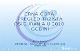CRNA GORA PREGLED TRŽIŠTA OSIGURANJA U 2010. GODINI