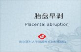 胎盘早剥 Placental abruption