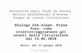Università degli Studi di Verona  – Servizi bibliotecari d’Ateneo –  Gruppo di Lavoro Circolazione