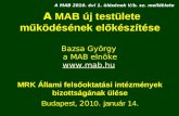 A  MAB új testülete működésének előkészítése Bazsa György  a MAB elnöke mab.hu