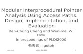Ben-Chung Cheng and Wen-mei W. Hwu in proceedings of PLDI2000 発表者： gotoh