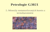 5. Minerály metamorfovaných hornin a termobarometrie