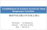 Establishment of Analysis System for Sleep Respiratory Activities