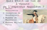Quel était le nom de l’épouse  de l’empereur Napoléon ?