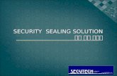 SECURITY  SEALING SOLUTION 보안 봉인 솔루션