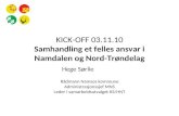 KICK-OFF 03.11.10 Samhandling et felles ansvar i Namdalen og Nord-Trøndelag