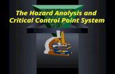 The Hazard Analysis and  Critical Control Point System