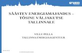 SÄÄSTEV ENERGIAMAJANDUS – TÕSINE VÄLJAKUTSE TALLINNALE