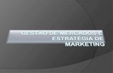 GESTÃO  DE MERCADOS E ESTRATÉGIA DE M ARKETING