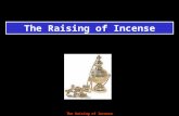The Raising of Incense