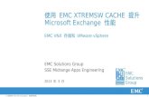 使用  EMC XtremSW Cache  提升  Microsoft Exchange  性能 EMC VNX  存储和  VMware  vSphere