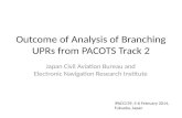 Outcome of Analysis of Branching UPRs from PACOTS Track 2