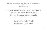 Luisa M. Saffiotti, Ph.D Ray Dlugos, OSA, Ph.D.