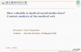 How valuable is medical social media data? Content analysis of the medical web