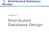 5.  Distributed Database Design