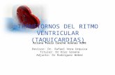 TRANSTORNOS DEL RITMO VENTRICULAR (TAQUICARDIAS)
