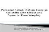 Personal Rehabilitation Exercise Assistant with  Kinect  and  Dynamic Time Warping