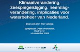 Door prof.dr.ir. Pier Vellinga Symposium Open Universiteit, Eindhoven 14 november 2009