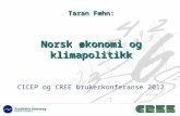 Taran Fæhn: Norsk økonomi og klimapolitikk