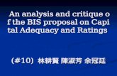 An analysis and critique of the BIS proposal on Capital Adequacy and Ratings (#10)  林耕賢 陳淑芳 余冠廷