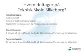 Hvem deltager på  Teknisk Skole Silkeborg?