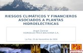 RIESGOS CLIMÁTICOS Y FINANCIEROS ASOCIADOS A PLANTAS HIDROELÉCTRICAS