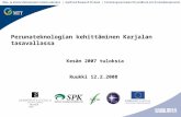Perunateknologian kehittäminen  Karjalan tasavallassa Kesän 2007 tuloksia Ruukki 12.2.2008