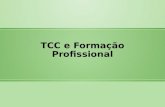 TCC e Formação Profissional