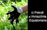 El  Petroli  a l' Amazònia  Equatoriana