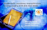 Budovanie systému manažérstva kvality podľa STN EN ISO 9000.