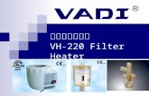 細菌過濾加熱器 VH-220 Filter Heater