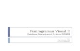 Pemrograman  Visual II Database Management System (DBMS)