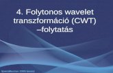 4. Folytonos wavelet transzformáció (CWT) – folytatás