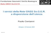 I servizi della Rete GNSS So.G.E.R.        a disposizione dell’utenza