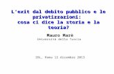 L ’ exit dal debito pubblico e le privatizzazioni:  cosa ci dice la storia e la teoria?