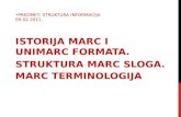 Predmet :  Struktura informacija 09.02.2011 . Istorija  MARC  i  UNIMARC  formata .