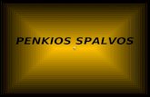 PENKIOS SPALVOS