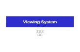 Viewing System