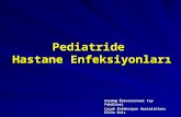 Pediatride  Hastane Enfeksiyonları
