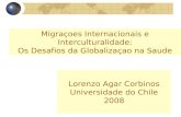 Migraçoes Internacionais e Interculturalidade: Os Desafios da Globalizaçao na Saude