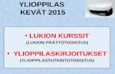 YLIOPPILAS  KEVÄT 2015
