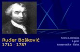 Ruđer Bošković 1711 - 1787