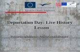 Deportation Day: Live History Lesson Deportācijas diena: Atgriešanās  vēsturē