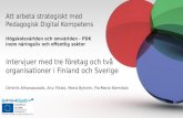 Intervjuer  med  tre företag  och  två organisationer i  Finland och  Sverige