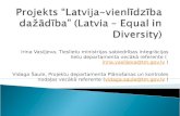 Projekts “Latvija-vienlīdzība dažādība” ( Latvia  –  Equal in Diversity )