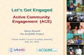 Let’s Get Engaged Active Community  Engagement (ACE)