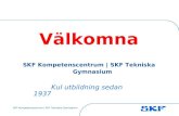 Välkomna SKF Kompetenscentrum | SKF Tekniska Gymnasium