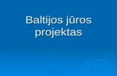 Baltijos j ūros projektas