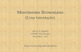 Movimento Browniano ( Uma Introdução)